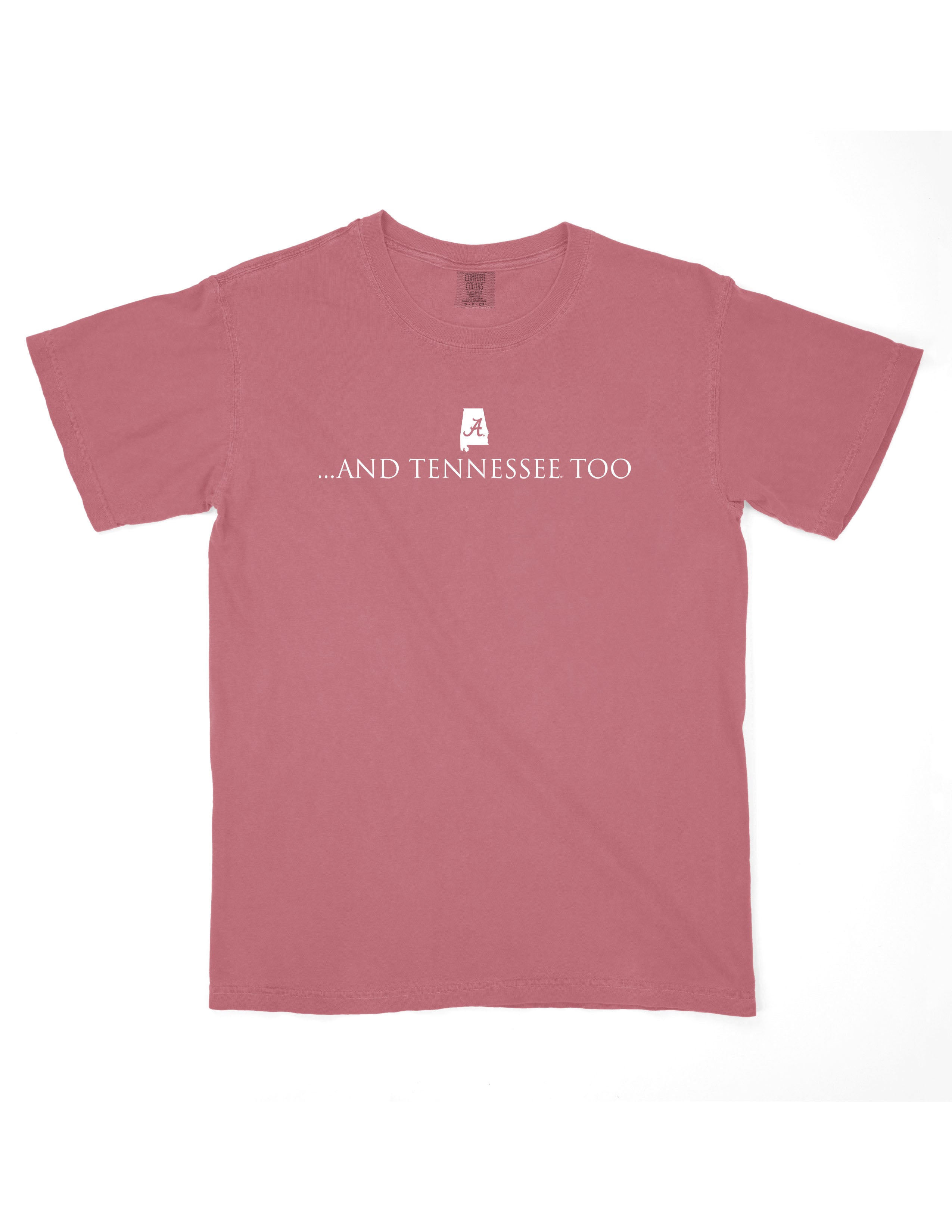 University of Alabama Red T-Shirt with White text “…And Tennessee Too”