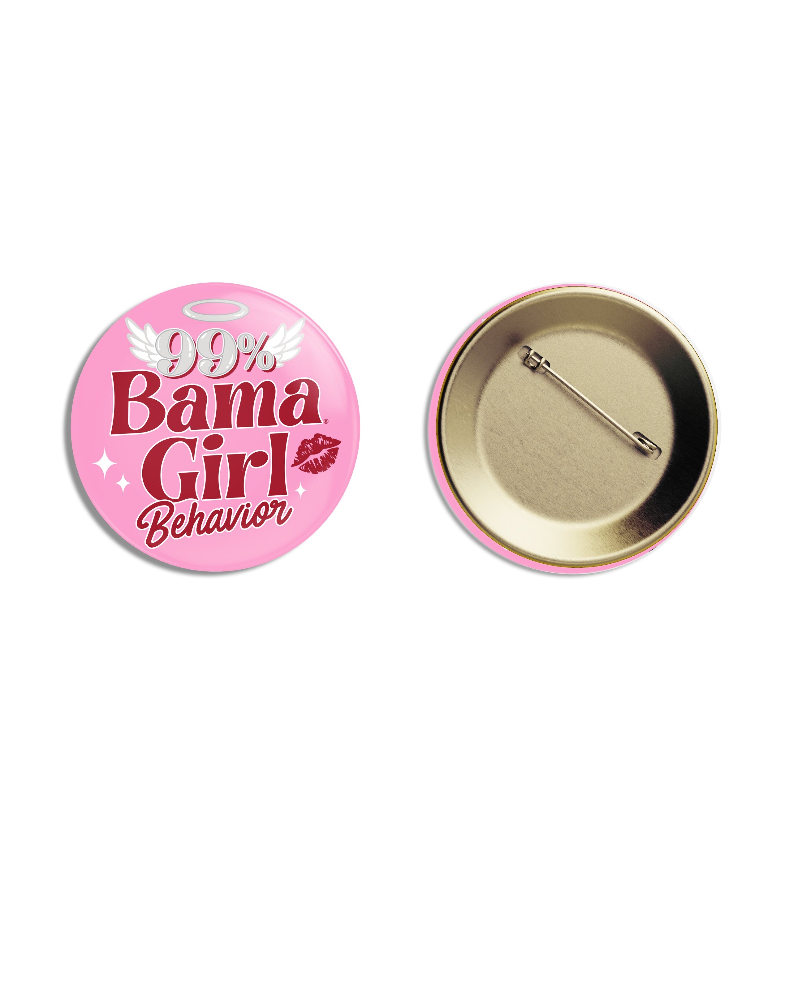 University of Alabama Pink Button with text “99% Bama Girl Behavior”