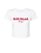 University of Alabama White Ladies' Bella Canvas Ribbed Tee with Red text "BLUE COLLAR, Baby!"