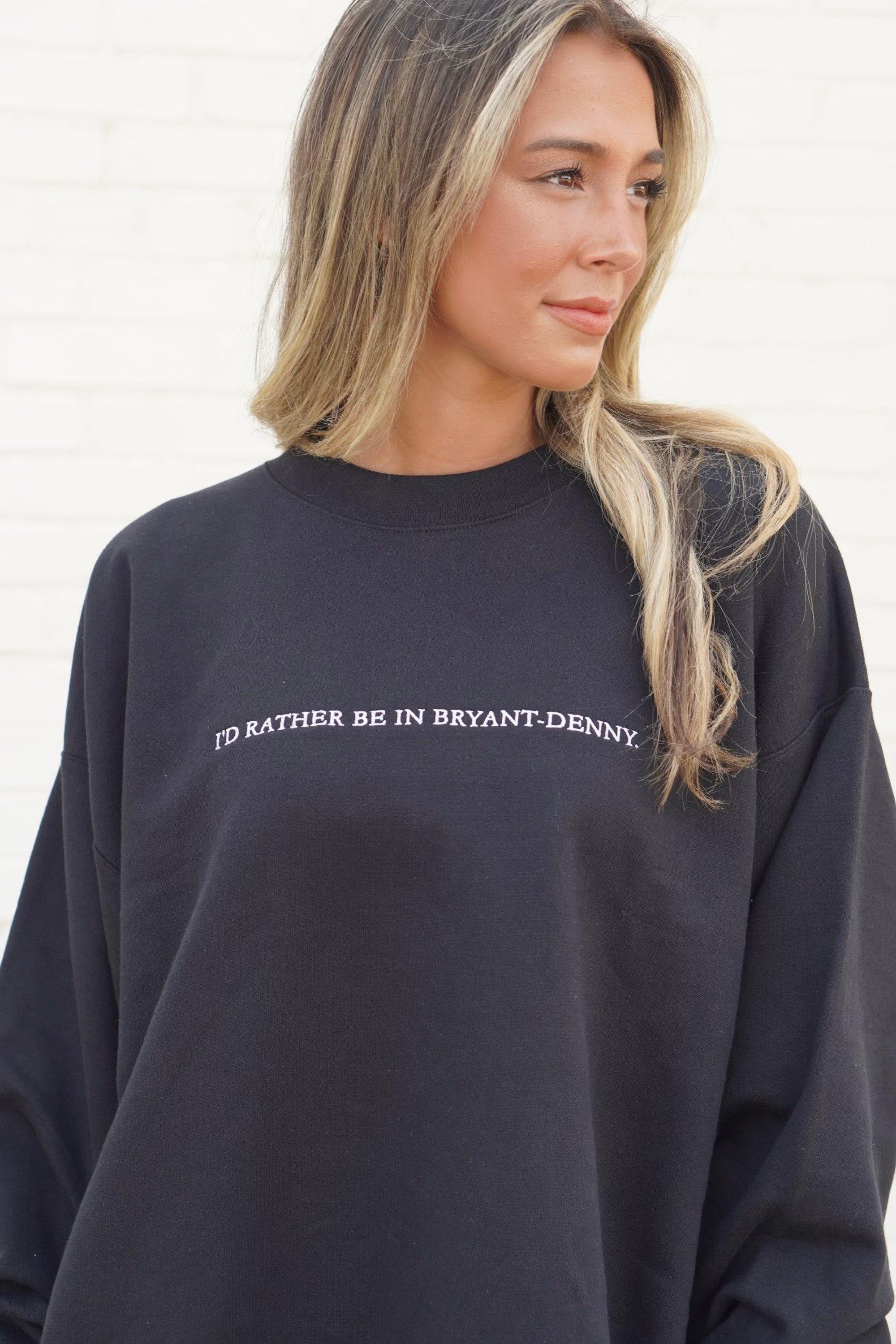University of Alabama Black Sweatshirt with White "I'd Rather Be In Bryant-Denny" embroidery