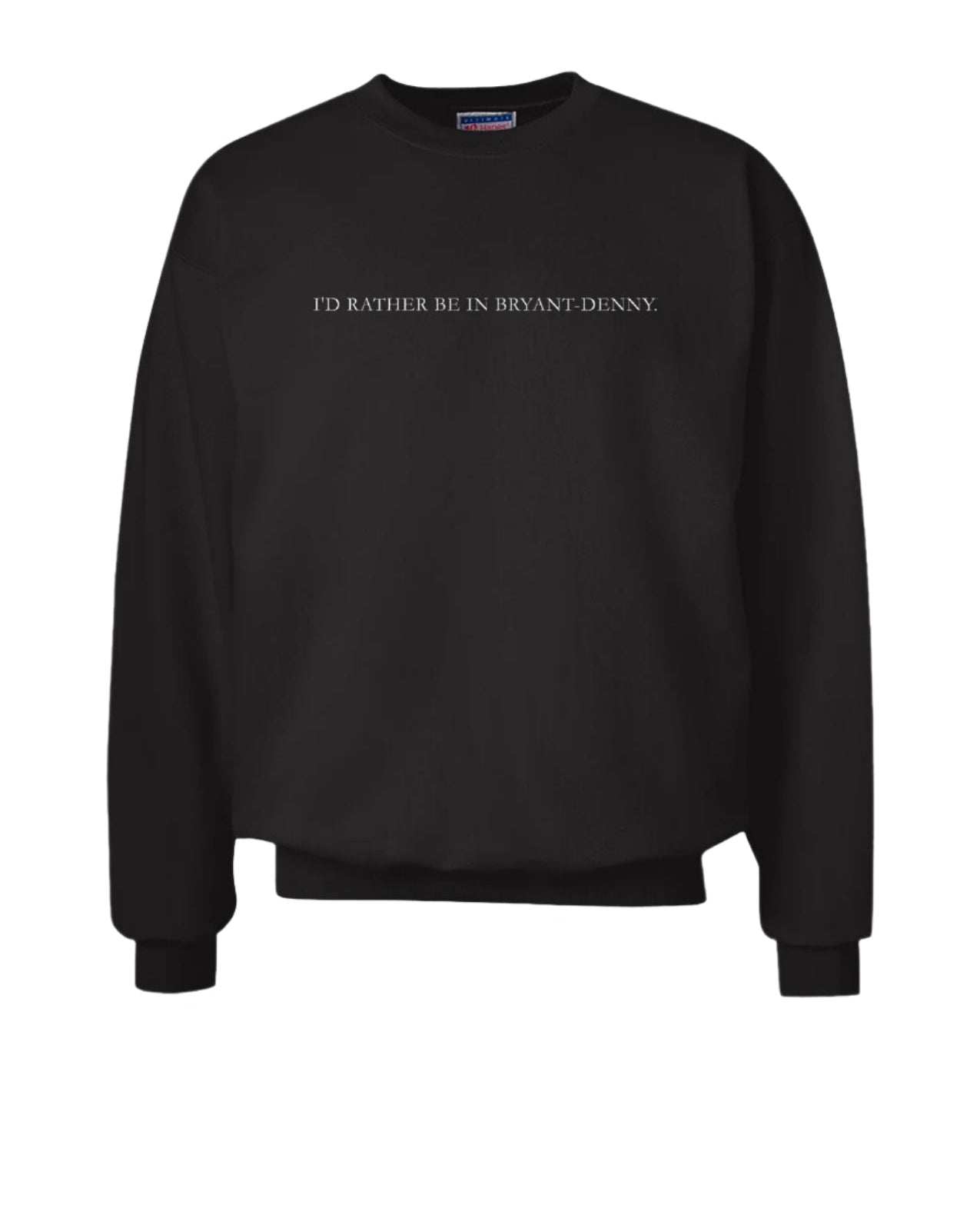 University of Alabama Black Sweatshirt with White "I'd Rather Be In Bryant-Denny" embroidery