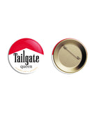 University of Alabama White and Pink Button with Black text “Tailgate queen”