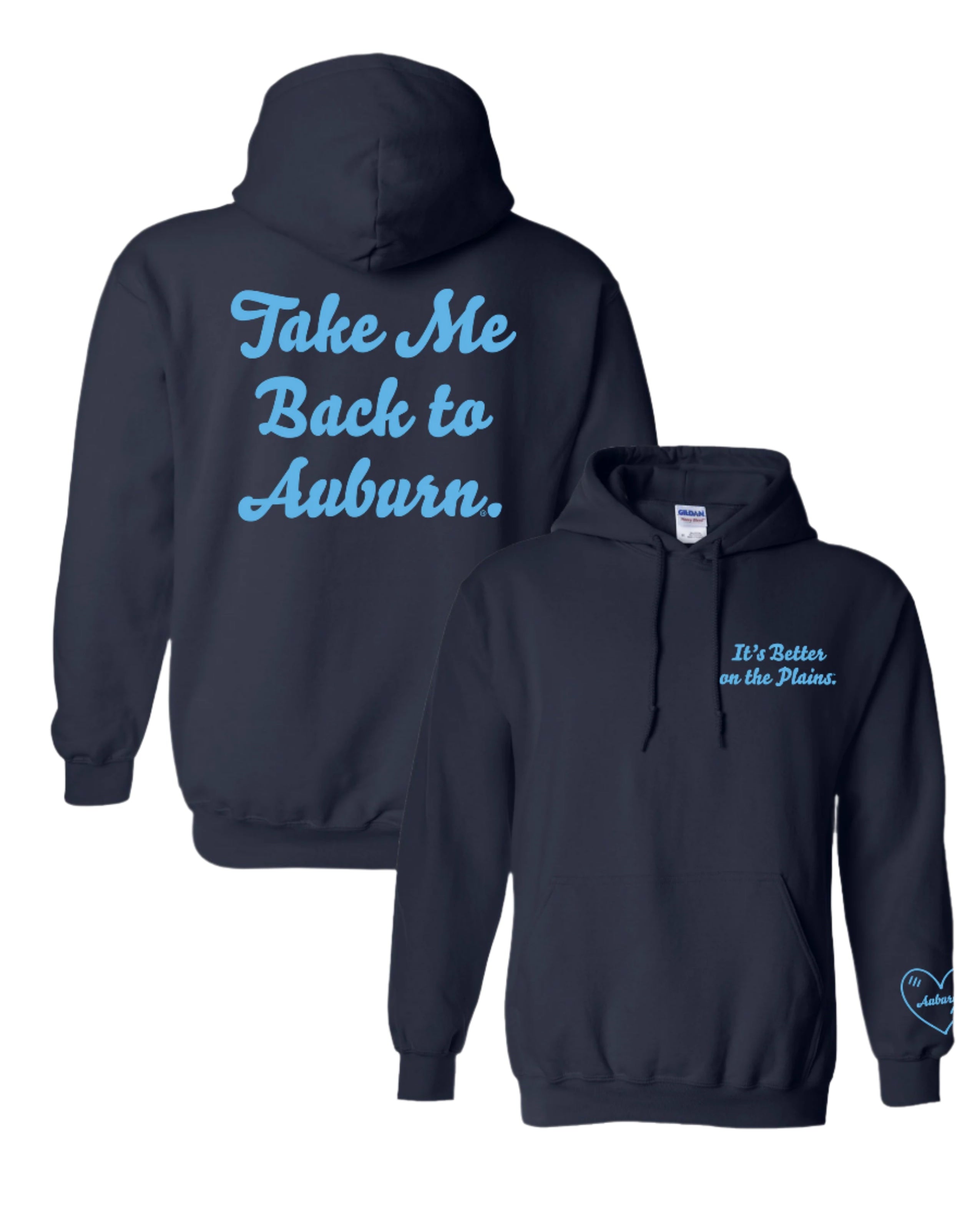 Auburn University Navy Ladies Hoodie with Light Blue text "It's Better on the Plains." (FRONT) | Light Blue heart with text "Auburn" inside (SLEEVE) | Light Blue text "Take Me Back to Auburn" (BACK)