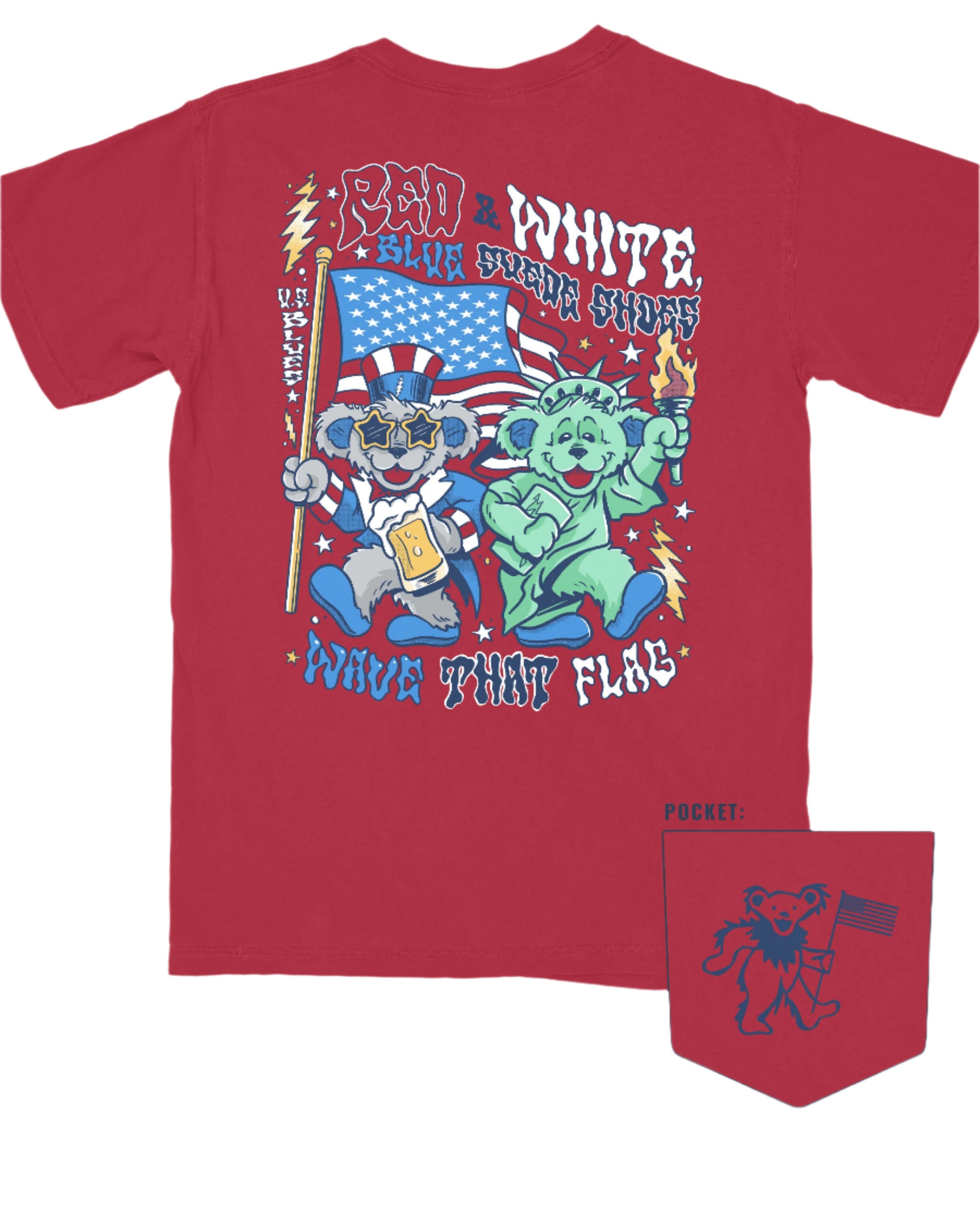Grateful state Red T-Shirt with Dancing Bears wearing an Uncle Sam and Lady Liberty outfits and text "Red & White, Blue Suede Shoes" and "Wave That Flag"