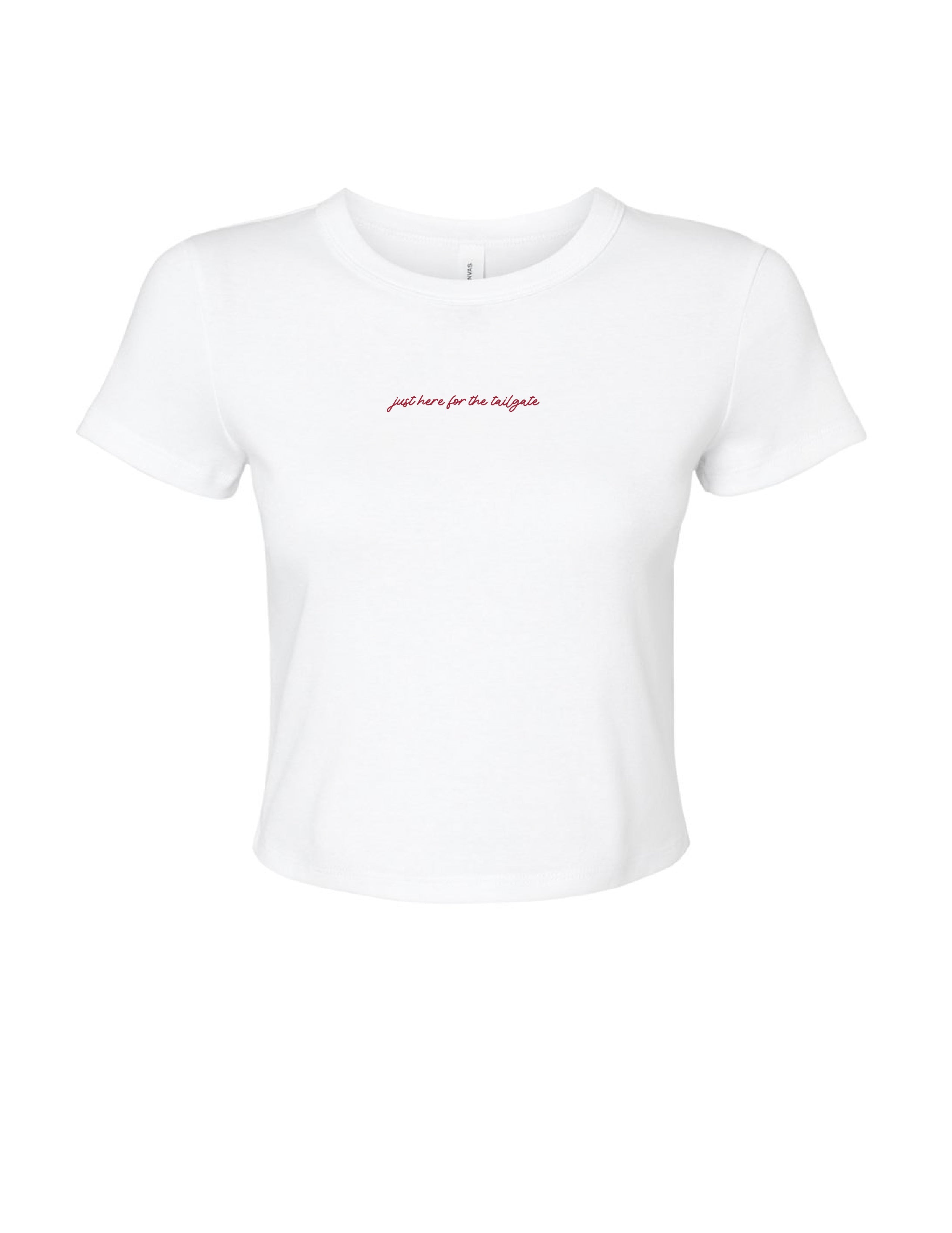 University of Alabama White Baby Tee with Red script “just here for the tailgate”