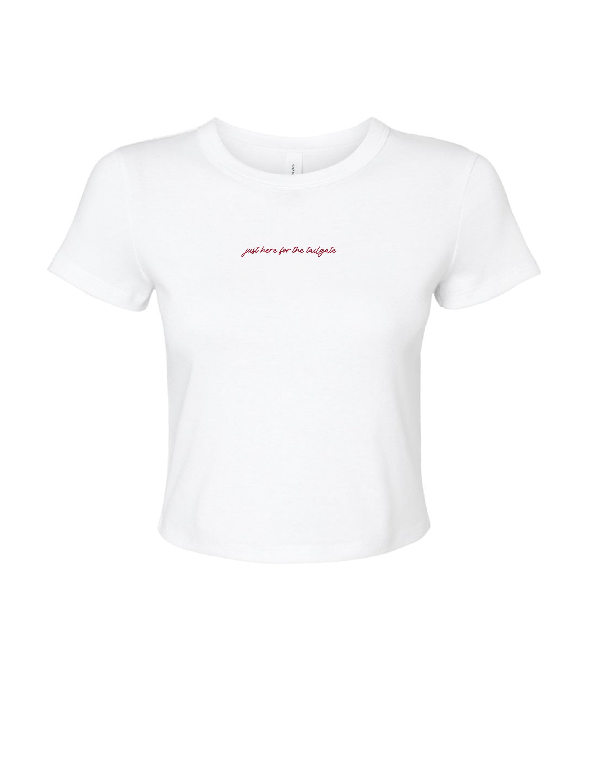 University of Alabama White Baby Tee with Red script “just here for the tailgate”