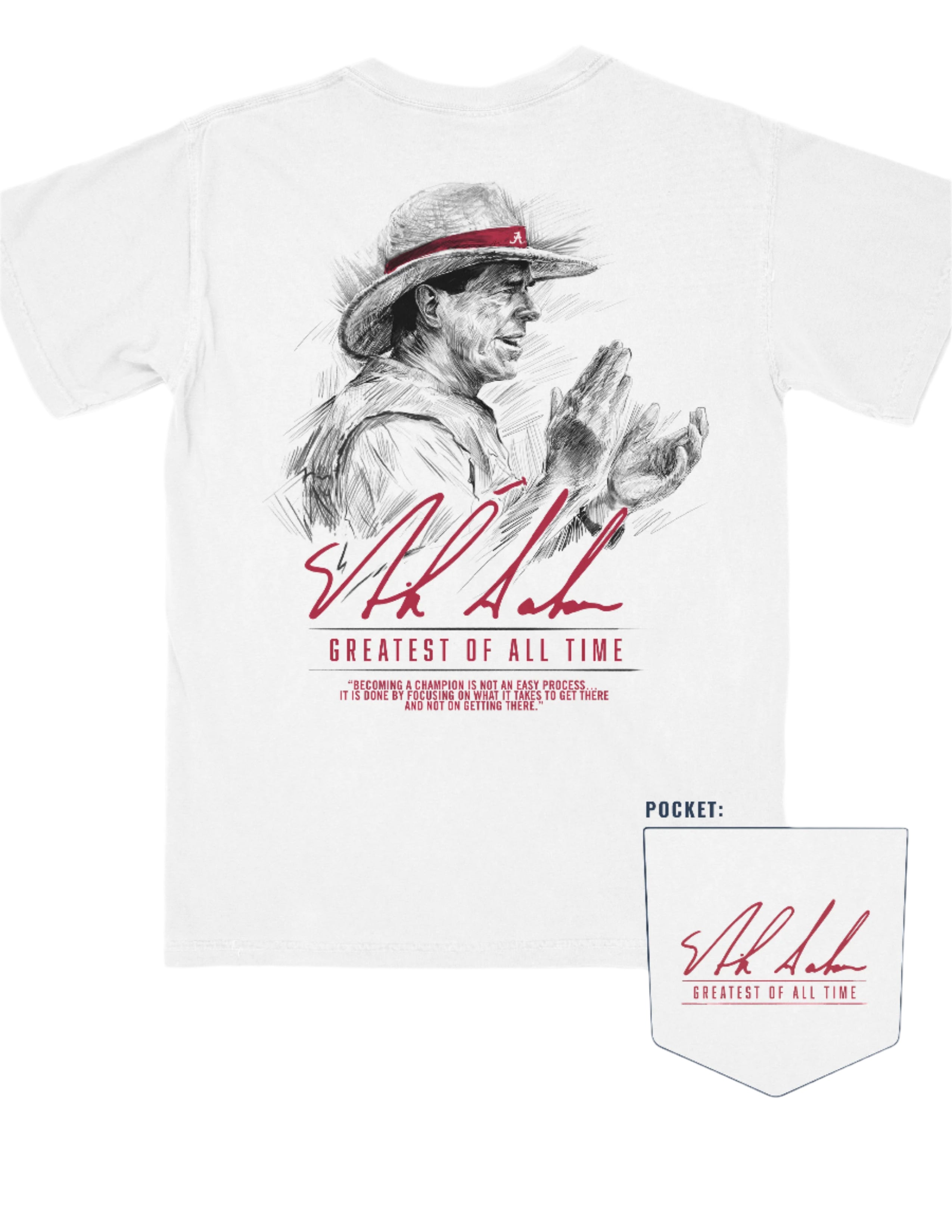 University of Alabama White Comfort Colors T-Shirt with an illustration of Nick Saban above his signature and Red text "Greatest Of All Time"