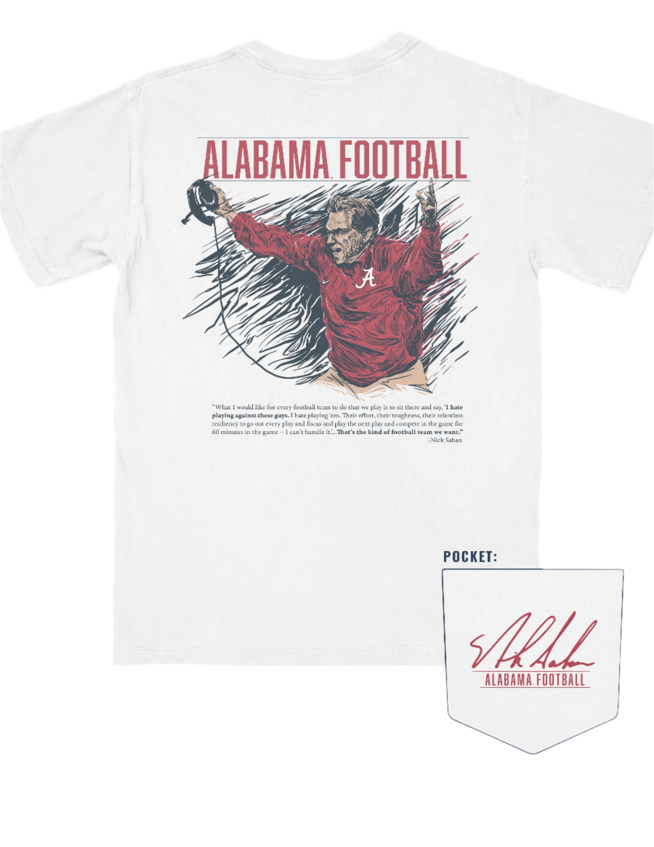 University of Alabama White The Philosophy T-Shirt featuring an illustration of Nick Saban coaching above text reading his philosophy
