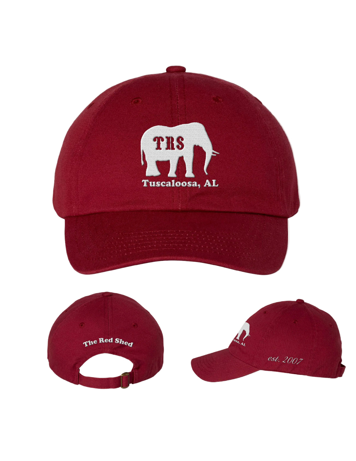 Red Shed Red Dad Hat with a White embroidered elephant with the letters “TRS”  above White embroidery “Tuscaloosa Al.” Side embroidery text “est. 2007”. Back embroidery text “The Red Shed”