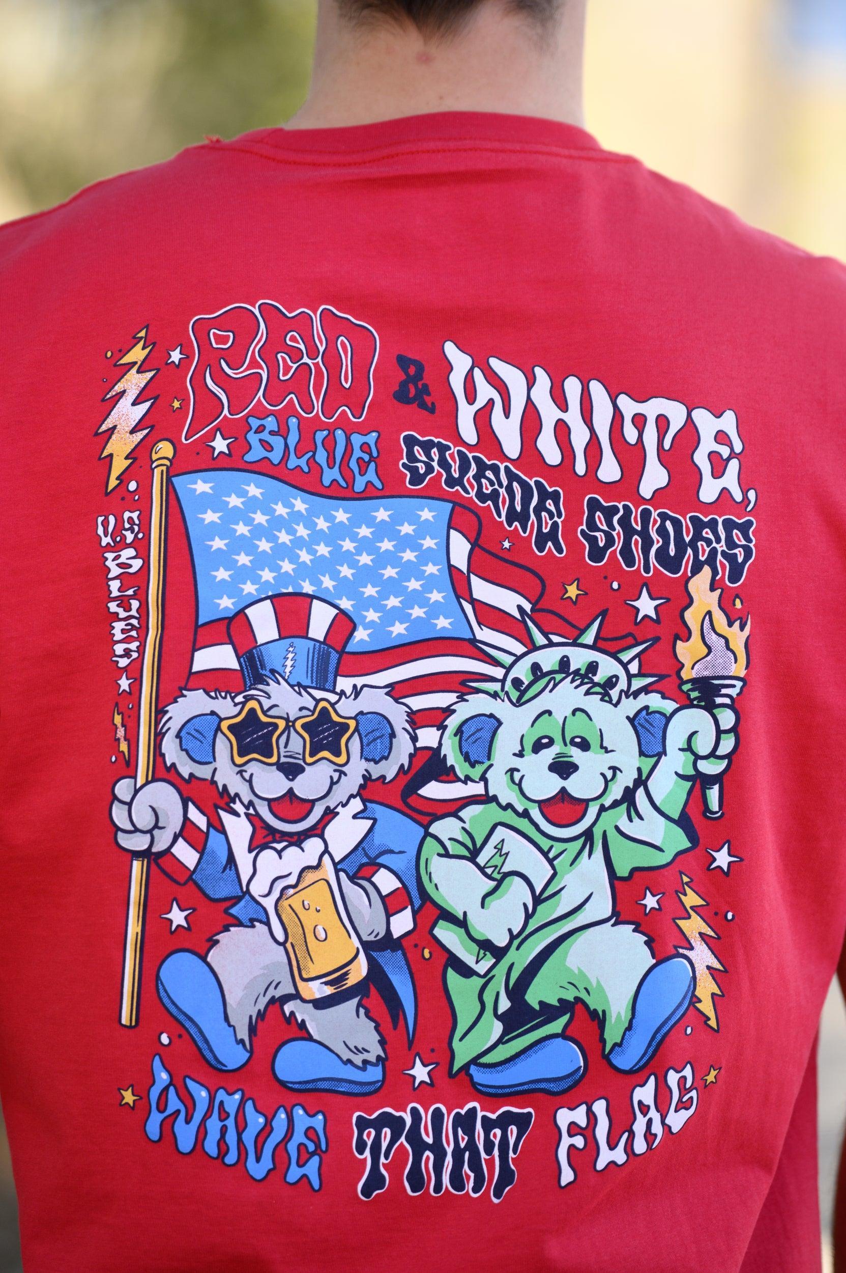 Grateful state Red T-Shirt with Dancing Bears wearing an Uncle Sam and Lady Liberty outfits and text "Red & White, Blue Suede Shoes" and "Wave That Flag"