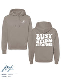 Busy Being Champions Hoodie - Quick Ship