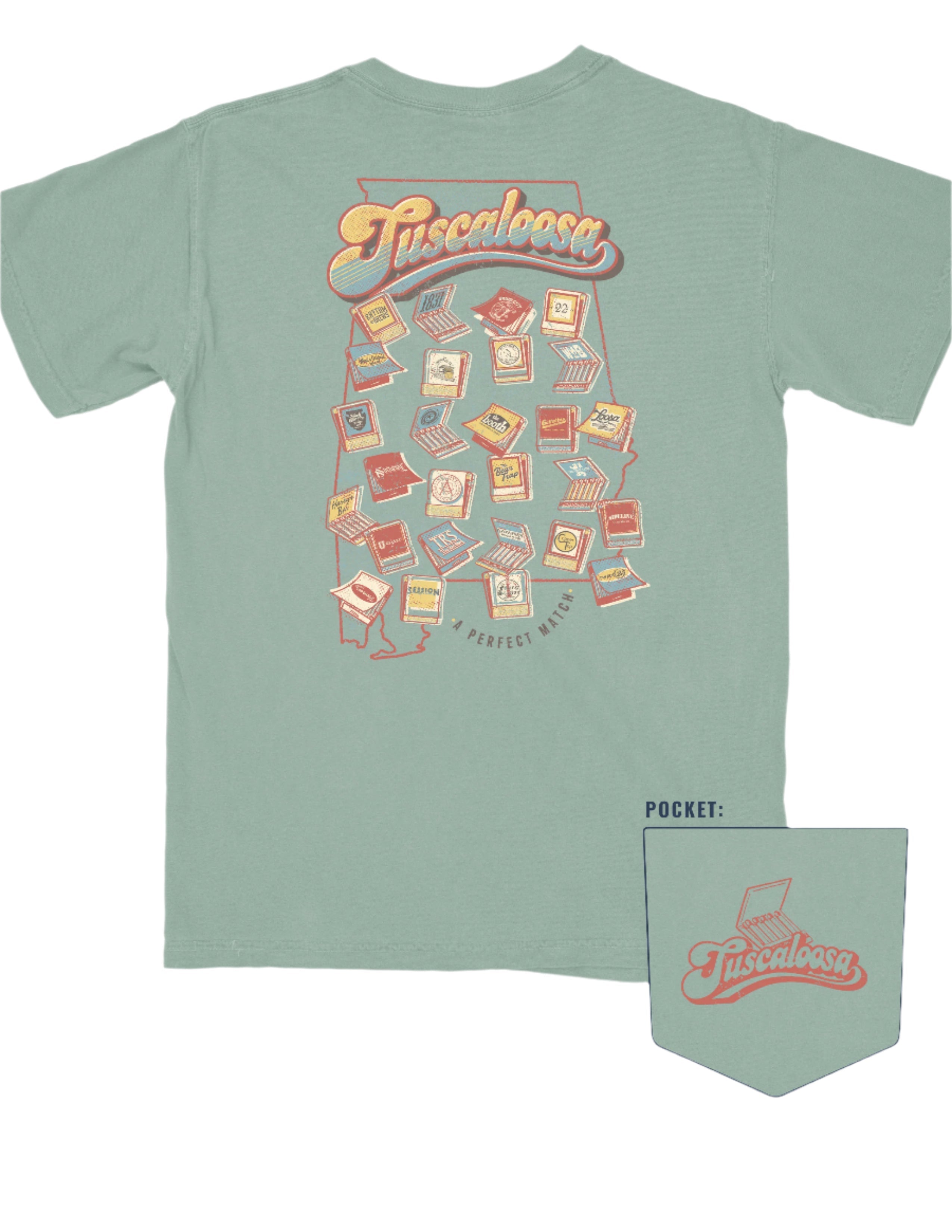A Perfect Match Green Comfort Colors T-Shirt  with the text "Tuscaloosa" and images of matchbooks inside of an outline of the state of Alabama and smaller text reading "A PERFECT MATCH" outside the outline