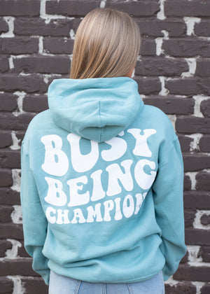 Busy Being Champions Hoodie