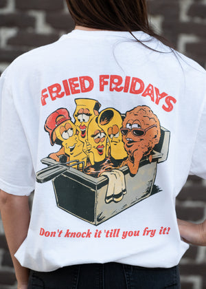 Fried Fridays T-Shirt - Quick Ship